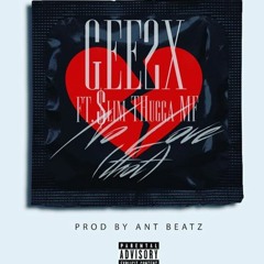 No Love - Gee2x ft. $lim Thugga