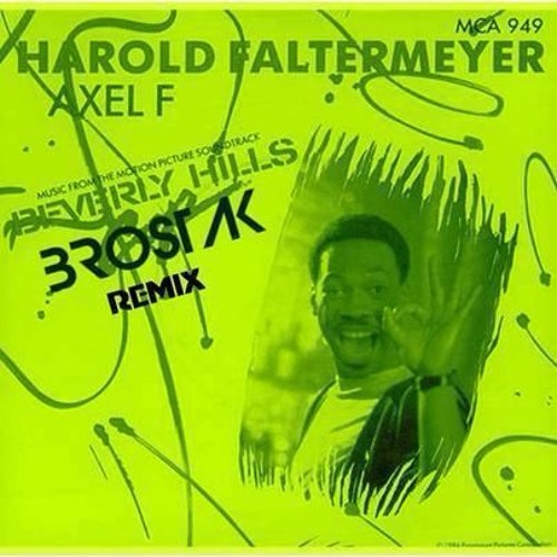 Axel F - Harold Faltermeyer (Brostak Remix)