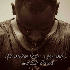 Ijambo rya nyuma By MP Jose.mp3