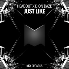 Headout X Dion Daze - Just Like [OUT NOW ON SPOTIFY]