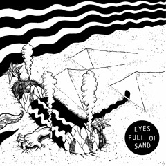 The Jagged Frequency - Eyes Full Of Sand