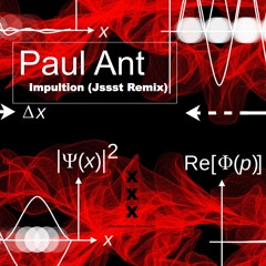 Paul Ant - mpultion (Jssst Remix)