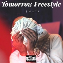 Tomorrow Freestyle (Prod. Danny Mobb)