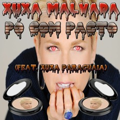 Pó Com Pacto (feat. Xuxa Paraguaia)
