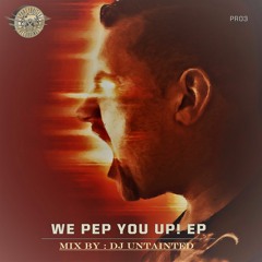 Partyraiser's We pep you up Mix  Dj Untainted