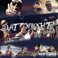 Dat Night (feat. A.O.K, Nixon, Charming, & MDZ)