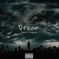 Dream (Feat. Thegxd)