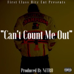 Can't Count Me Out (Produced By NiTRO)