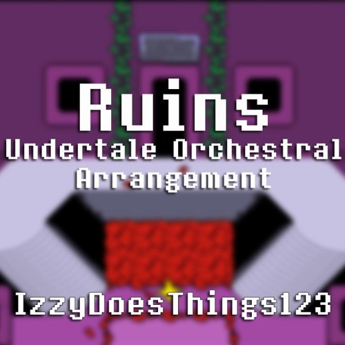 Ruins - Undertale Orchestral Arrangement