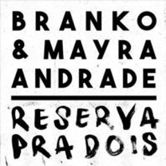 Branko feat. Mayra Andrade - Reserva Pra Dois (MisterP. AfroBliss Vision )
