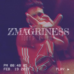 TONY P- ZMAGRINESS FEAT FUY (ZMAGRINESS MIXTAPE)