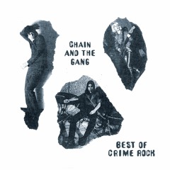 Chain & the Gang - Certain Kinds Of Trash
