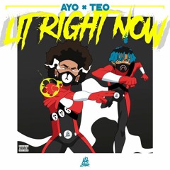 Ayo & Teo - Lit Right Now (Official Audio)