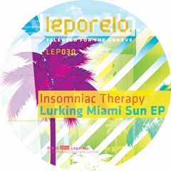 Insomniac Therapy - Lurking Miami Sun (Name Does Not Matter Acid Mix) (PREVIEW)