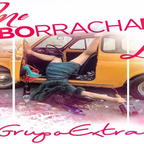 Stream (100- 128) GRUPO EXTRA - ME EMBORRACHARE (CJ DJ) by CJ DJ CHRISTIAN  JAIR - CUSCO | Listen online for free on SoundCloud