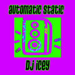 DJ Icey & Krafty Kuts  - Automatic Static - 14.7.2007