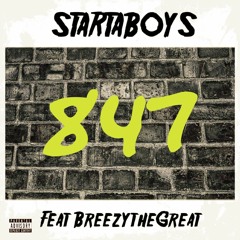 847 - StartaBoys X Breezy The Great