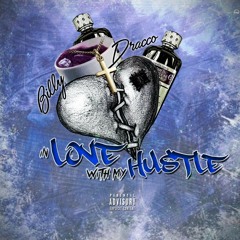 Billy Dracco - In love with my hustle