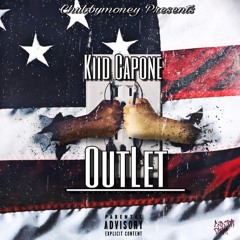 Kiid Capone - Outlet Freestyle