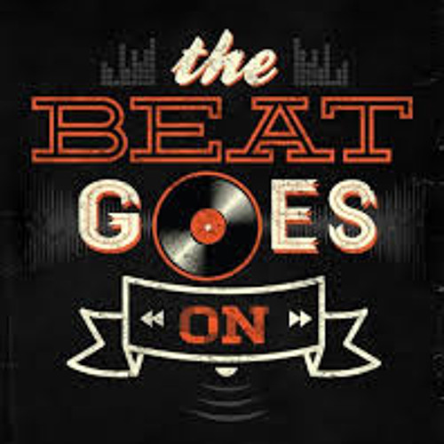 And The Beat Goes On