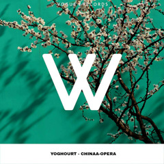 YogHourt   ⇀ China-Opera ♫