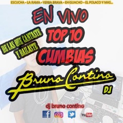 DJ BRUNO CONTINO - TOP 10 CUMBIAS INOLVIDABLES (Marzo 2017)