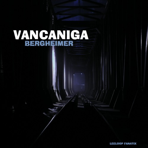 VanCaniga - Bergheimer (Original Mix)