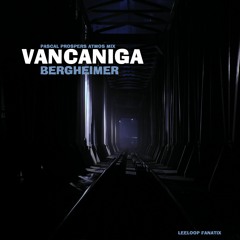 VanCaniga - Bergheimer (Pascal Prosper's Atmos Mix)