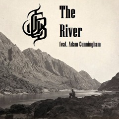 The River (feat. Adam Cunningham)