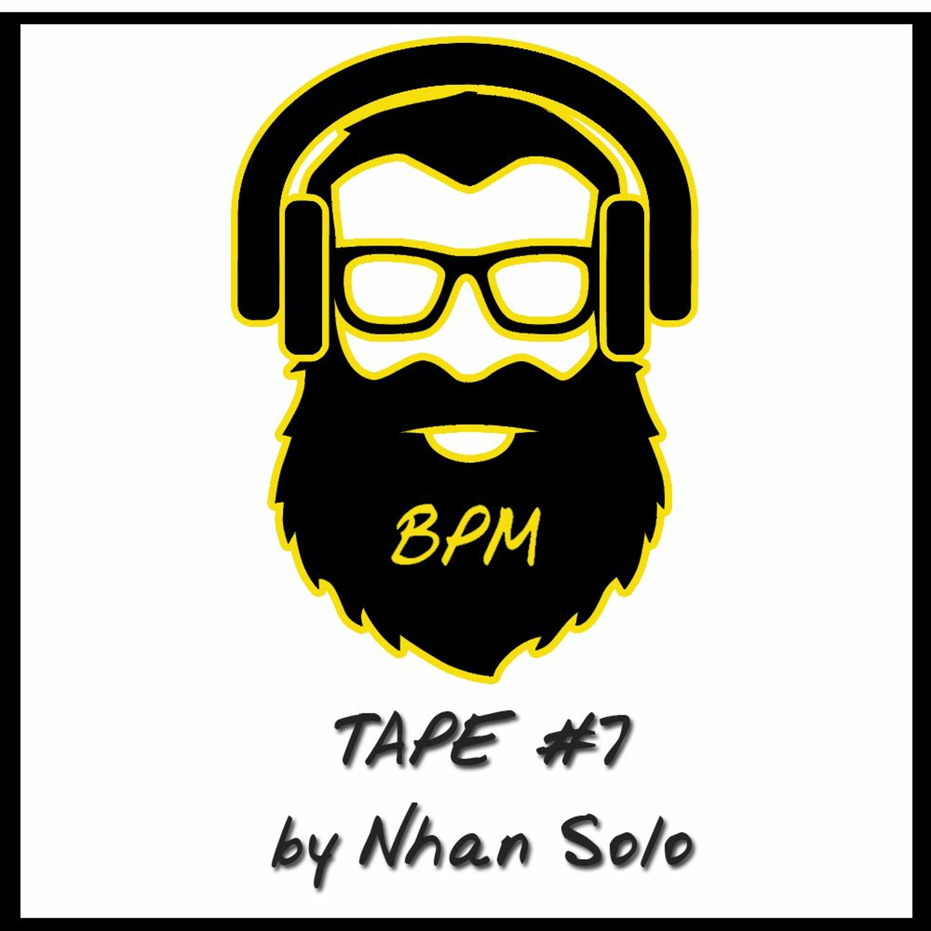 BPM tape #7 by Nhan Solo episode artwork