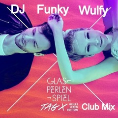 Glasperlenspiel...Club...Mix