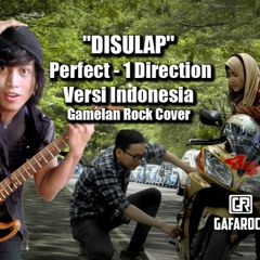 Disulap - GAFAROCK (Perfect Versi Indonesia)