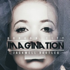 Gorgon City - Imagination (Jackwell Bootleg) (CUT)