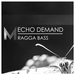 Echo Demand - Ragga Bass
