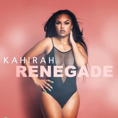 Kahirah  - Renegade