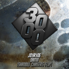 Joyryde - Damn [Shadow Chasers Flip] [Free Download]