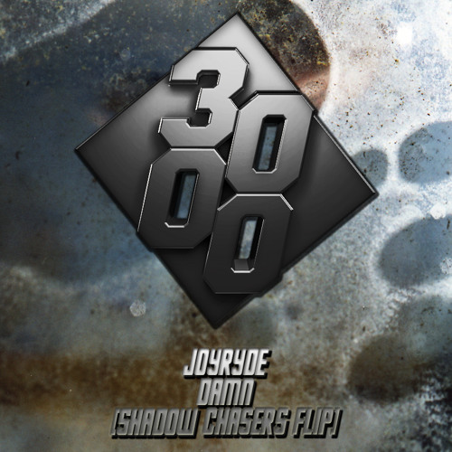 Joyryde - Damn [Shadow Chasers Flip] [Free Download]