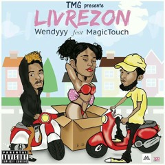 WENDYYY X MAGICTOUCH _ LIVREZON ( New Track 2017 )