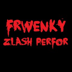 Frwenky Zlash Perfor