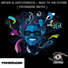 Defunk Ft Dirtyphonics - Back To The Funk ( Powerdose Remix )
