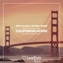 West.K Feat. Lofthill Music - Californication (Radio Mix).