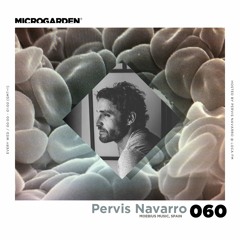 Microgarden #060 by Pervis Navarro at Loca Fm (01.03.17)