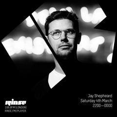 Rinse FM Podcast - Jay Shepheard - 4th March 2017