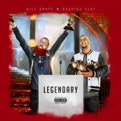 Legendary (feat. Dashius Clay)