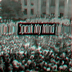 Speak My Mind