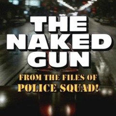 The Naked Gun (Main Theme)
