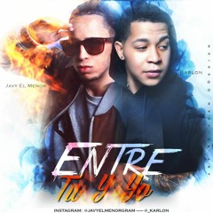 Entre tu y yo Feat. Karlon