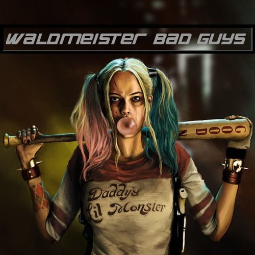 Waldmeister - Bad Guys (Snippet)