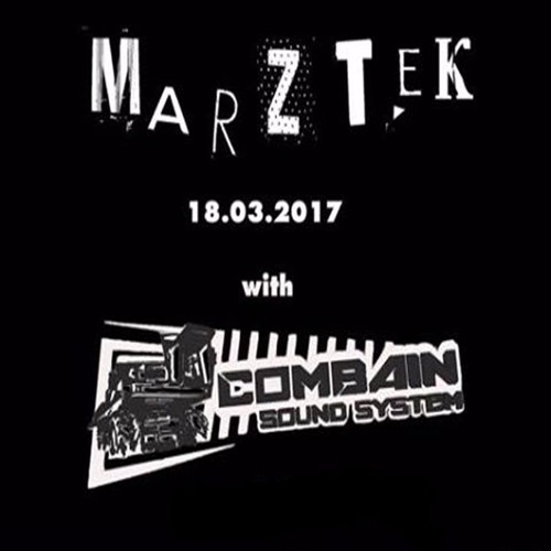 Marztek with Combain SS & Friends [18.03.17] Promomix