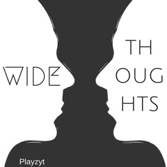 Playzyt - Wide Thoughts